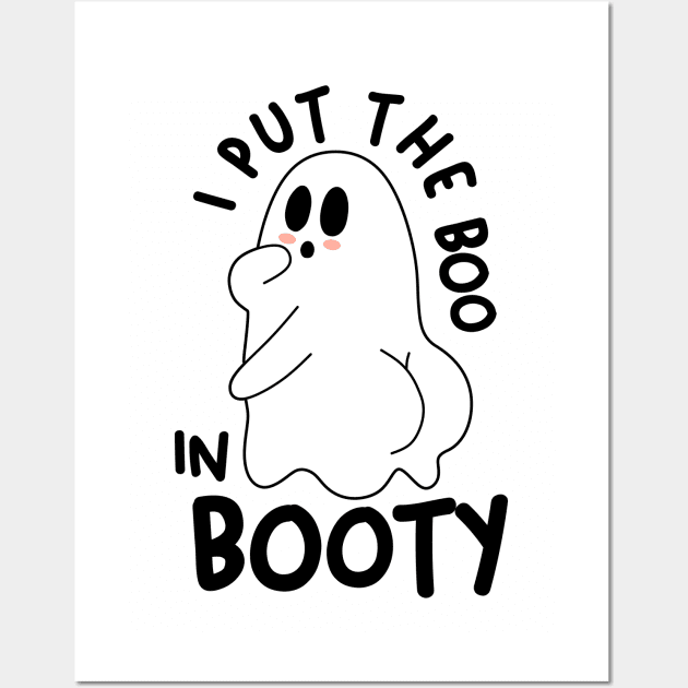 I Put The Boo In Booty Funny Halloween Vol.2 Wall Art by Chiko&Molly